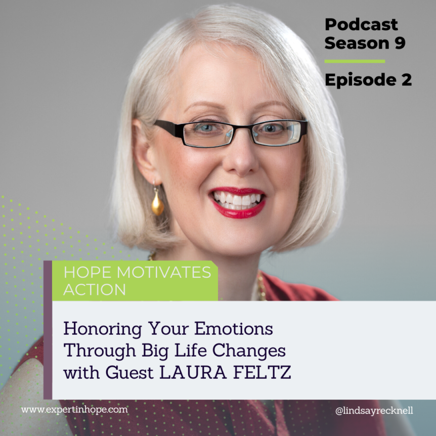 Honoring Your Emotions Through Big Life Changes with Laura Feltz