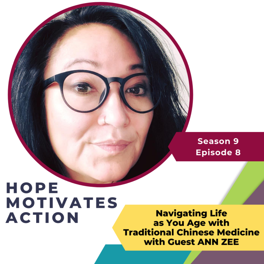 Navigating Life as You Age with Traditional Chinese Medicine with Ann Zee